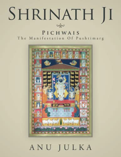 SHRINATH JI: Pichwais: The Manifestation Of Pushtimarg - Click to Buy