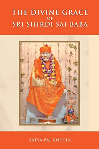 The Divine Grace of Sri Shirdi Sai Baba - Click to Buy