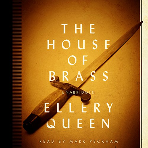 The House of Brass (Ellery Queen Mysteries, 1968) (Ellery Queen Mysteries (Audio))