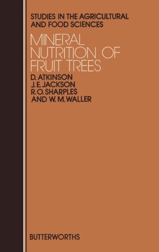 Mineral Nutrition of Fruit Trees: Studies in the Agricultural and Food Sciences - Click to Buy