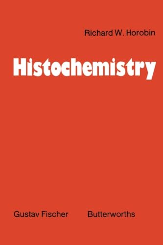 Histochemistry: An Explanatory Outline of Histochemistry and Biophysical Staining - Click to Buy