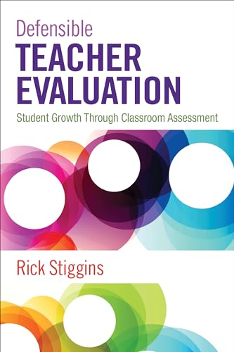 Defensible Teacher Evaluation: Student Growth Through Classroom Assessment