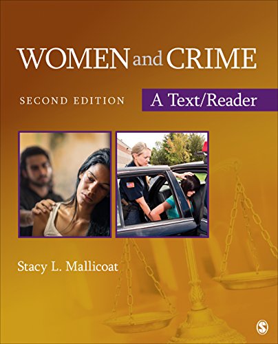 Women and Crime: A Text/Reader (SAGE Text/Reader Series in Criminology and Criminal Justice)