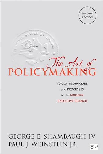 The Art of Policymaking: Tools, Techniques and Processes in the Modern Executive Branch - Click to Buy