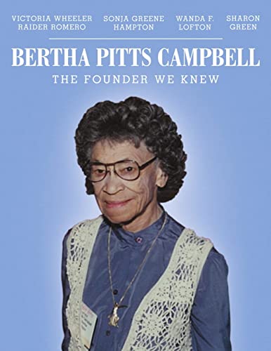 Bertha Pitts Campbell: The Founder We Knew