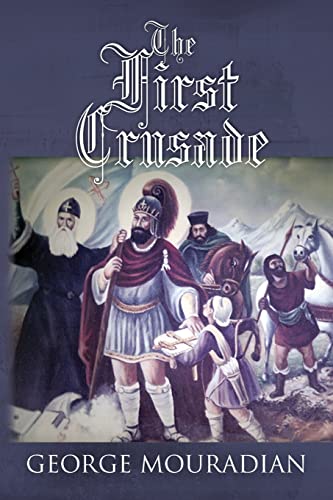 The First Crusade: -- - Click to Buy