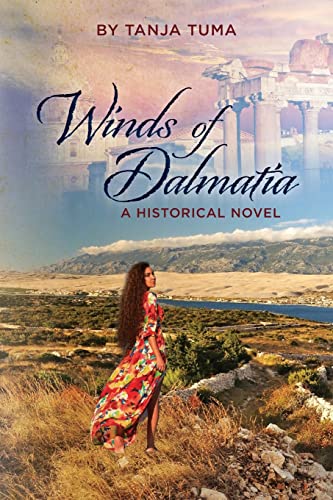 Winds of Dalmatia: a historical novel (The Balkan Trilogy) - Click to Buy