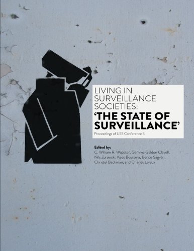 Living In Surveillance Societies: The State of Surveillance - Click to Buy