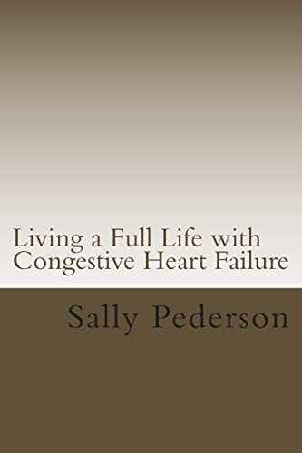 Living a Full Life with Congestive Heart Failure - Click to Buy