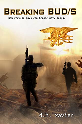 Breaking BUD/S: How Regular Guys Can Become Navy SEALs - Click to Buy