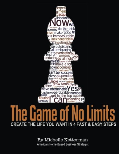 The Game of No Limits: Overcome any obstacle to achieve what you want