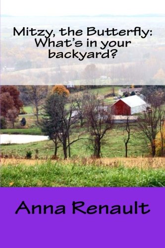 Mitzy, the Butterfly: What's in your backyard?