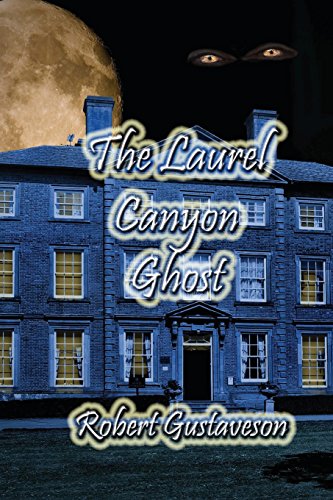The Laurel Canyon Ghost - Click to Buy