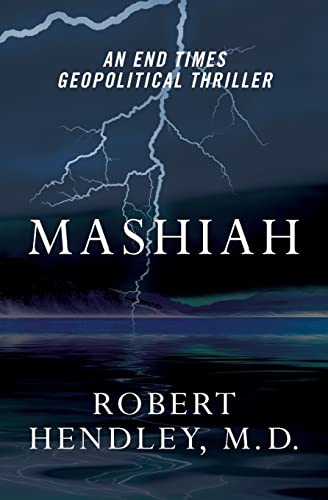 Mashiah: An End Times Geopolitical Thriller - Click to Buy