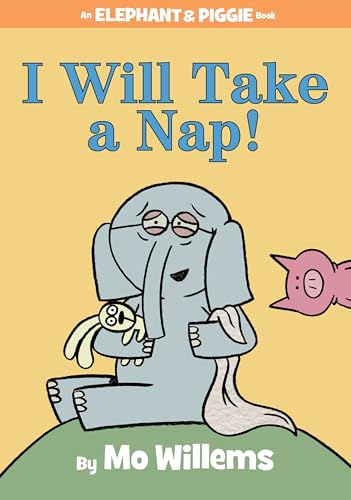 I Will Take A Nap!-An Elephant and Piggie Book - Click to Buy
