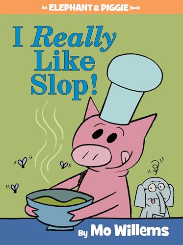 I Really Like Slop! (An Elephant and Piggie Book) - Click to Buy