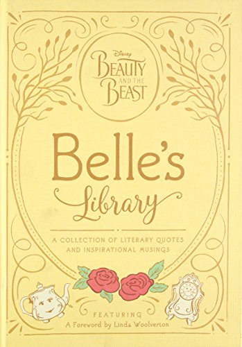 Beauty and the Beast: Belle's Library: A collection of literary quotes and inspirational musings (Disney Beauty and the Beast)