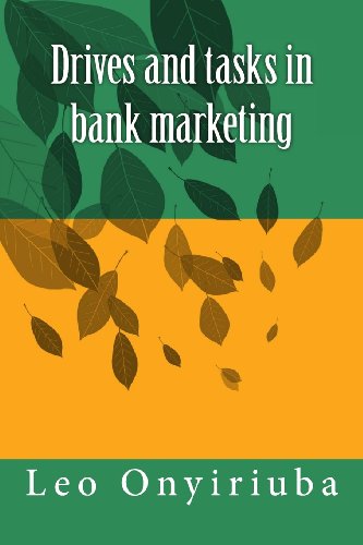 Drives and tasks in bank marketing (Banking series) - Click to Buy