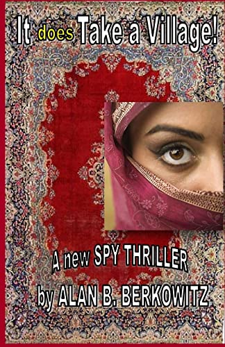 It DOES Take a Village!: a "new" spy thriller - Click to Buy