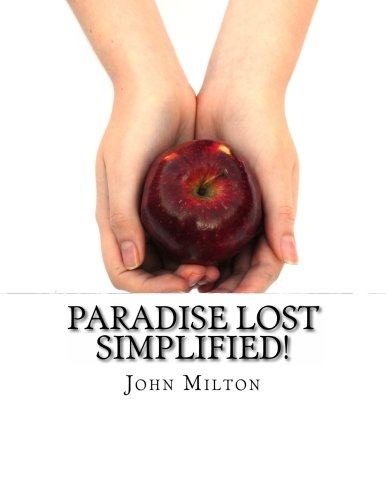 Paradise Lost Simplified!: Includes Modern Translation, Study Guide, Historical Context, Biography, and Character Index - Click to Buy