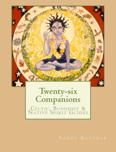 Twenty-six Companions: Celtic, Buddhist & Native American Guides - Click to Buy