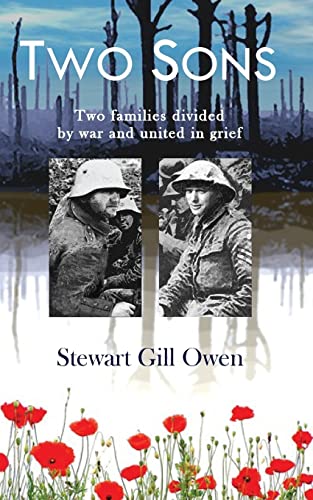 Two Sons: Belgium, 1932, a British and a German family meet whilst visiting the graves of their sons who were killed in 1917. Two Sons: covers two ... the two soldiers fought and died in Flanders - Click to Buy