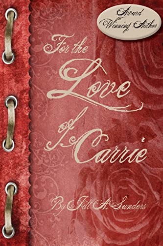 For the Love of Carrie - Click to Buy