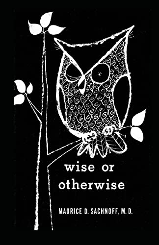 Wise or Otherwise - Click to Buy