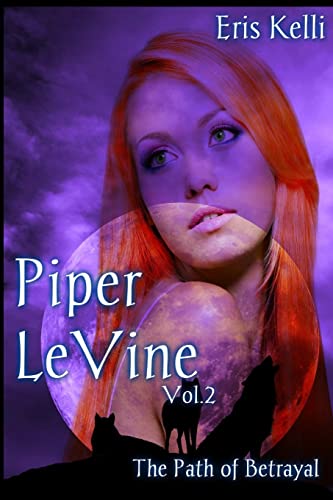 The Path of Betrayal: 2 (Piper Levine) - Click to Buy