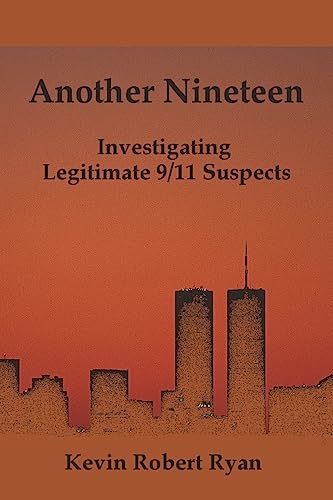 Another Nineteen: Investigating Legitimate 9/11 Suspects - Click to Buy