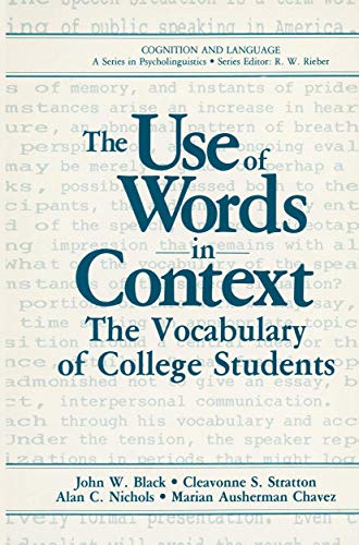 The Use of Words in Context: The Vocabulary of Collage Students (Cognition and Language: A Series in Psycholinguistics)