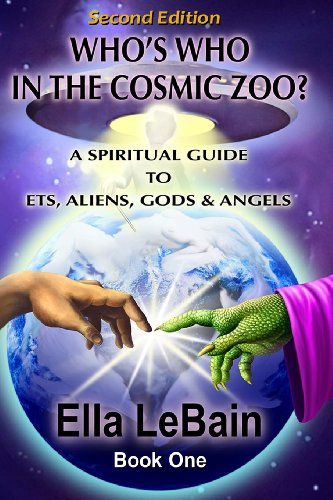 Who's Who in the Cosmic Zoo?: A Spiritual Guide to ET's, Aliens, Gods & Angels - Click to Buy