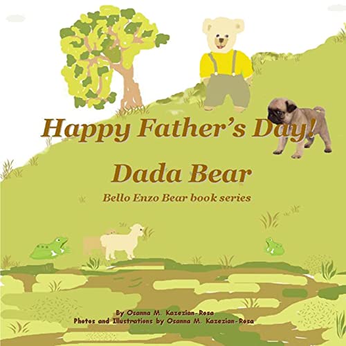 Happy Father's Day! Dada Bear (Bello Enzo Bear book series) - Click to Buy