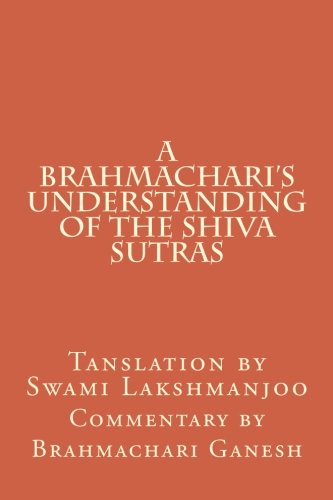 A Brahmachari's Understanding of the Shiva Sutras - Click to Buy