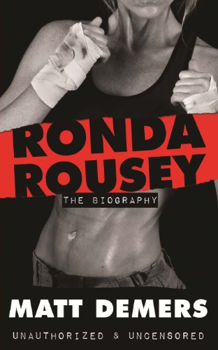 Ronda Rousey: The Biography - Click to Buy