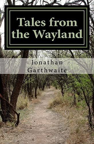 Tales From the Wayland: Forth Edition - Click to Buy