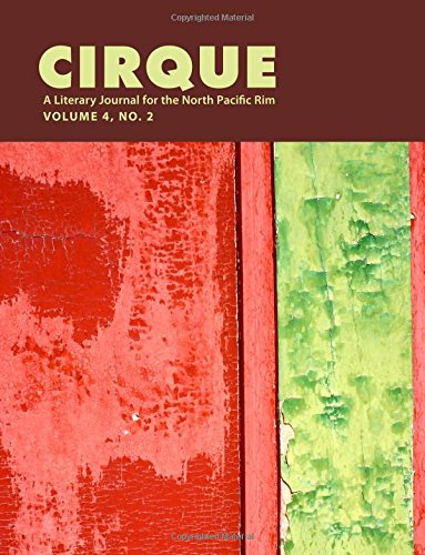 Cirque, Issue 8 (Vol 4 No. 2): A Literary Journal for the North Pacific Rim - Click to Buy