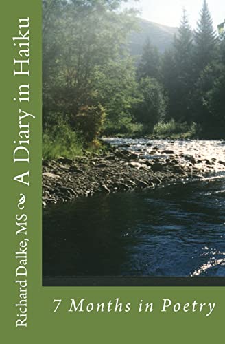 A Diary in Haiku: 7 Months in Poetry - Click to Buy