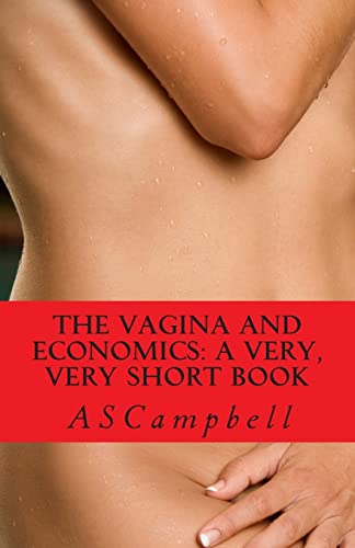 The Vagina and Economics: a very, very short book - Click to Buy