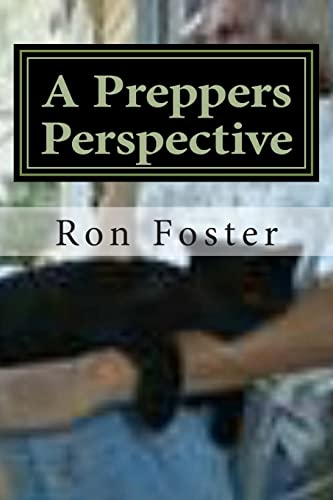 A Preppers Perspective - Click to Buy