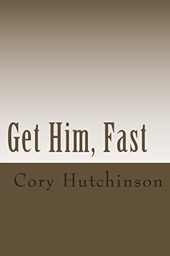 Get Him, Fast - Click to Buy