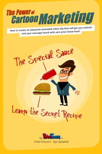 The Power of Cartoon Marketing: How to create an awesome animated video clip that will get you noticed and your message heard with zero prior know-how! - Click to Buy