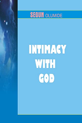 Intimacy With God: Getting Closer to God - Click to Buy