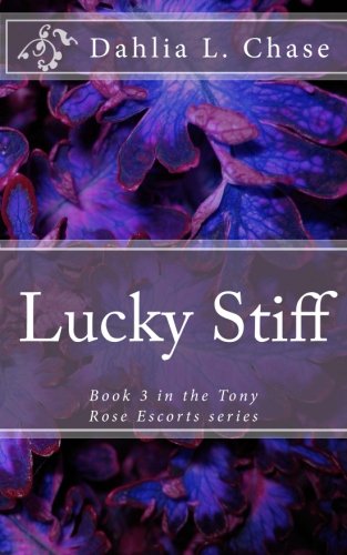 Lucky Stiff: Book 3 in the Tony Rose Escorts series - Click to Buy