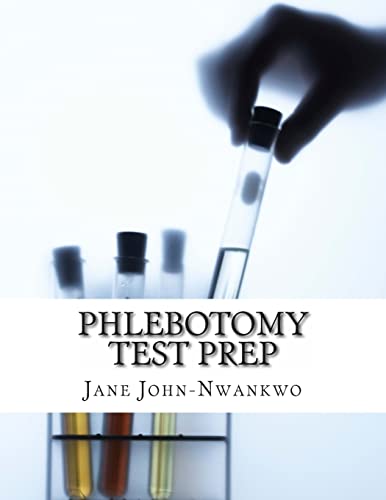 Phlebotomy Test Prep: Exam Review Practice Questions (Volume 3) (Exam Prep Series) - Click to Buy