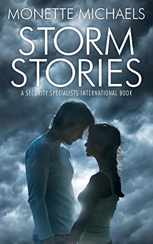 Storm Stories: A Security Specialists International Book - Click to Buy