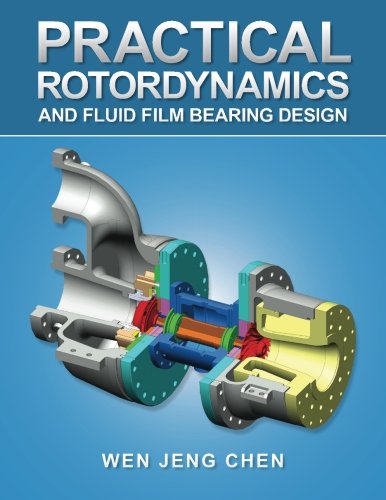 Practical Rotordynamics and Fluid Film Bearing Design - Click to Buy