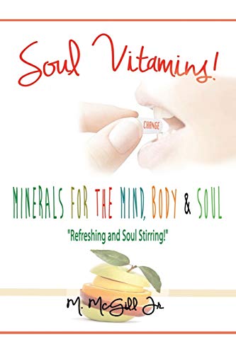 Soul Vitamins: Minerals for the Mind, Body and Soul - Click to Buy