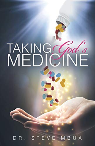 Taking God's Medicine - Click to Buy
