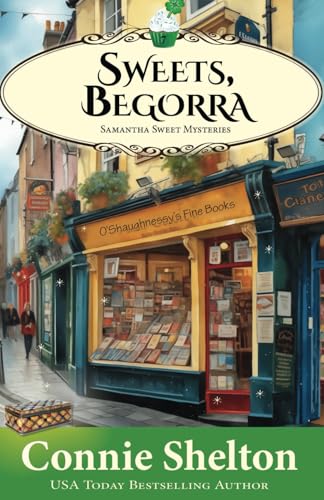 Sweets, Begorra: The Seventh Samantha Sweet Mystery (Samantha Sweet Magical Cozy Mysteries) - Click to Buy